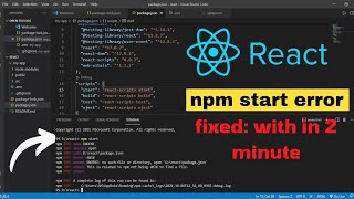 How to fix npm Start Error  React Solutions 🔥 [upl. by Jourdan]