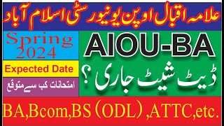 Aiou BA Date Sheet Spring 2024  Aiou BA Exam news  Aiou Attc Exam  Aiou Date sheet for BA [upl. by Nonrev940]