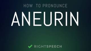 Aneurin  How to pronounce Aneurin [upl. by Atthia]