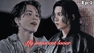 Yoonmin ff My innocent lover Series Ep 01 READ DESCRIPTION [upl. by Onilegna]