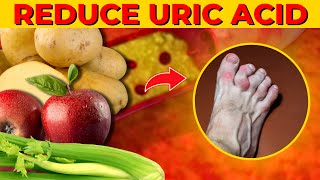 12 Foods That Reduce Your Uric Acid Levels [upl. by Camm]