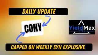 YIELDMAX CONY CAPPED BUT EXPLOSIVE WITH ITS SYNTHETIC [upl. by Noeled2]