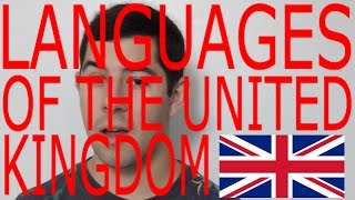 Languages of the UNITED KINGDOM Languages of the World Episode 2 [upl. by Trinia577]