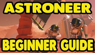 ASTRONEER  Beginner Guide XBOX ONE [upl. by Ajnin624]