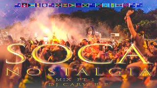 Soca Nostalgia Pt1  DJ Carver P [upl. by Cott]