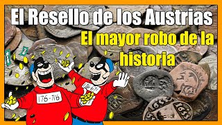 💰LOS RESELLOS españoles de los Austrias 💎El mayor ROBO DE LA HISTORIA ESPAÑOLA 🇪🇸 Monedas de vellon [upl. by Kopple]