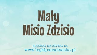 Mały Misio Zdzisio  bajki dla dzieci z morałem po polsku  BajkiPanaStaszkapl [upl. by Analram]