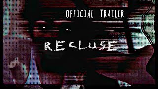 Recluse Short Film OFFICIAL TRAILER [upl. by Colyer]