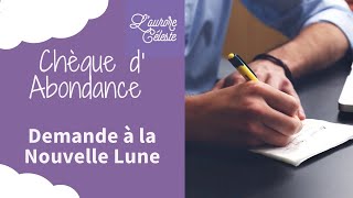 Le chèque d’ Abondance à l’ univers lors de la nouvelle lune chaque mois [upl. by Nee]