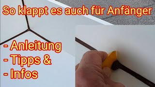 Silikonfugen richtig ziehen  so klappt es auch für Anfänger  Anleitung Tipps amp Infos  Tutorial [upl. by Dilan]