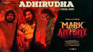 Adhirudha Lyric Video  Mark Antony  TRajendar  Vishal  SJSuryah  GV Prakash  Adhik [upl. by Asamot243]