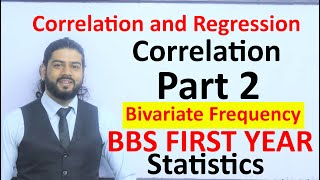 Correlation Part 2 Bivariate Frequency Distribution BBS First Year Statistics Solution in Nepali [upl. by Shakti]