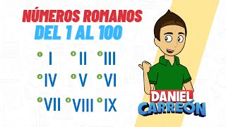 NÚMEROS ROMANOS DEL 1 AL 100 Super Facil  Para principiantes [upl. by Tarkany]