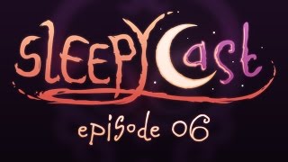 SleepyCast 06  The Lion the Witch and the Wilhelm Scream [upl. by Reivaz]