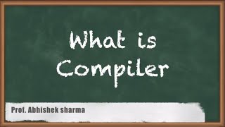 What Is A Compiler A Detailed Explanation For GATE Computer Engineering [upl. by Fasano132]