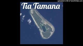 Tia Tamana Tuvaluan Song [upl. by Dustin]