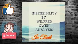 Insensibility by Wilfred Owen Summary in Tamil [upl. by Sethrida857]