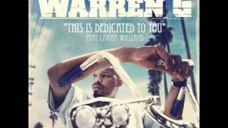 Warren G  This Is Dedicated To You ft Latoiya Williams Nate Dogg Tribute [upl. by Wampler470]