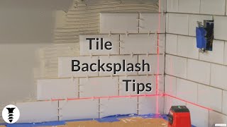 19 Tips for Installing your Tile Backsplash [upl. by Eeimaj]