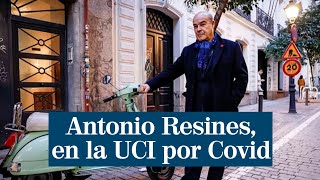 Antonio Resines está ingresado en la UCI por Covid [upl. by Attelocin]