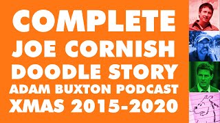 Complete Joe Cornish Doodle Story from the Adam Buxton Podcast [upl. by Doane]