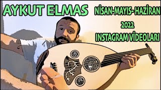 Aykut Elmas  NisanMayısHaziran 2022 Videoları [upl. by Asirret]