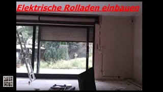 Elektrische Rolladen einbauen [upl. by Easter]