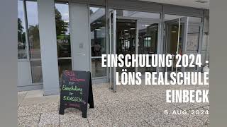 Einschulung LönsRealschule Einbeck 2024 [upl. by Attelocin]