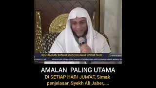 AMALAN DI HARI JUMAT PALING UTAMA DAN TERBAIK CERAMAH SYEKH ALI JABER ALMARHUM [upl. by Julie]