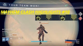 Destiny 1  Mayhem Clash Highlights 10  BenZalino [upl. by Nalda460]