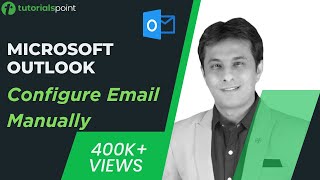 MS Outlook  Configure Email Manually  How to Arrange Outlook Inbox  Tutorialspoint [upl. by Atila]