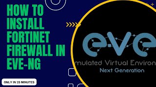 How to Install Fortigate Firewall on EVENG [upl. by Ginder673]