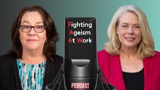 Fighting Ageism at Work  Work In Progress Podcast [upl. by Nuawed]