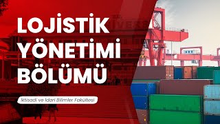 Lojistik Yönetimi Bölümü [upl. by Angelita]