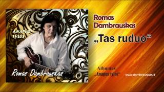 Romas DambrauskasTas ruduo [upl. by Melc]