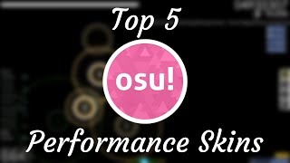 osu Top 5 Performance Skins [upl. by Tabbie625]