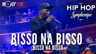 BISSO NA BISSO  quotBisso Na Bissoquot Hip Hop Symphonique 5 [upl. by Sybila]