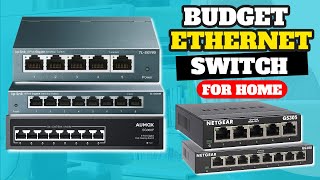 Best Budget Ethernet Switch For Home Network In 2023 [upl. by Madonna]