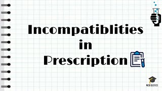 Incompatibilities in Prescriptions  Physical Incompatibility  Medi Queries 🎓 [upl. by Willamina]