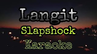 LANGITslapshockkaraoke [upl. by Eiryk]