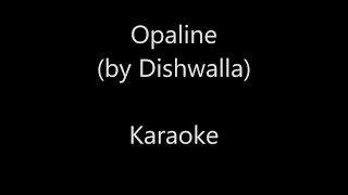 Opaline by Dishwalla  Karaoke [upl. by Lieno]