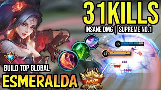 31KILLS ESMERALDA BEST BUILD 2023  TOP GLOBAL ESMERALDA GAMEPLAY  MOBILE LEGENDS✓ [upl. by Aisena]