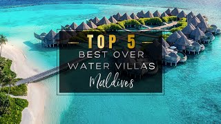 MALDIVES BEST OVER WATER POOL VILLAS 2022 🏆 Top 5 best Overwater bungalows in the Maldives 4K [upl. by Quent]