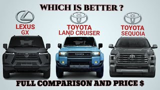 2024 Lexus GX vs 2024 Toyota Land Cruiser vs 2024 Toyota Sequoia Which is better [upl. by Anoi]