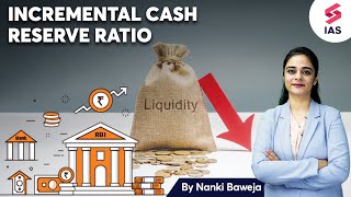 The Incremental Cash Reserve Ratio ICRR  Conceptonomics with Nanki maam  UPSC CSE 2024 [upl. by Ahtelrac]