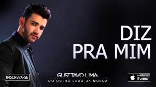 Gusttavo Lima  Diz Pra Mim  Áudio Oficial [upl. by Yecam]