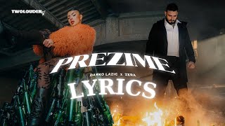 DARKO LAZIC FEAT ZERA  PREZIME LYRICS [upl. by Yenterb]