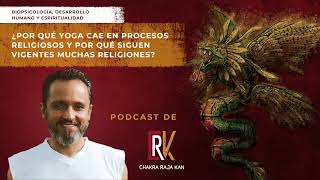 ¿Por qué yoga cae en procesos religiosos y por qué siguen vigentes muchas religiones [upl. by Gnivri476]