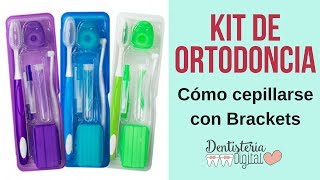 Kit de Ortodoncia y Cómo cepillarse los dientes con Brackets [upl. by Eitac]