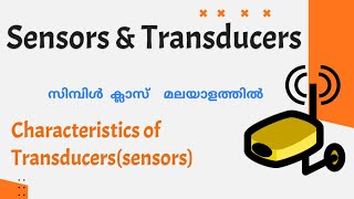 Characteristics of SensorsSensors and transducersMalayalam Tutorial [upl. by Ellehctim941]